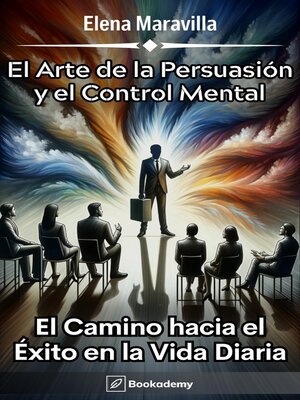 cover image of El Arte de la Persuasión y el Control Mental